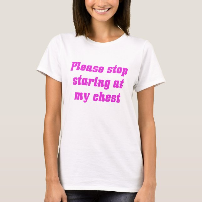 Sluta starta mitt chest t shirt (Framsida)