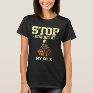 Sluta starta på min Badminton-spelarserie 2 T Shirt