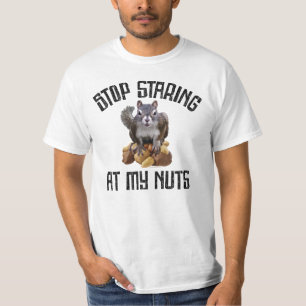 Sluta stirra på min Nöt - lustig ekorre älskare T Shirt