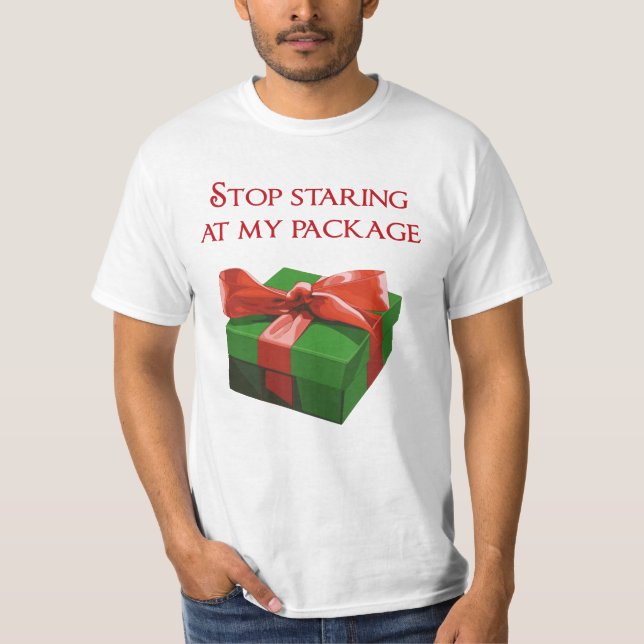 Sluta stirra på min Paket Julklapp T Shirt (Framsida)