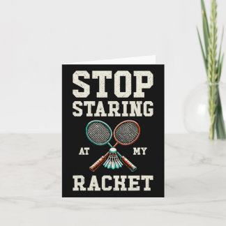 Sluta stirra på min racket Funny Tennis Badminton Kort