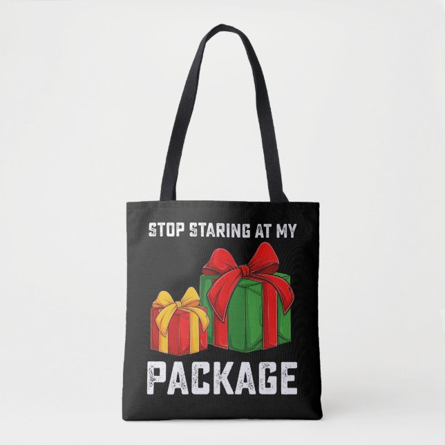 Sluta stirra på mitt paket julhelg tygkasse (Framsida)