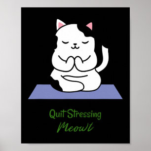 Sluta Stressande Meowt Kattälskare Yoga Meditation Poster