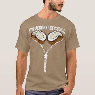 Sluta Tittar på min kokoconuts Bra Halloween T Shirt