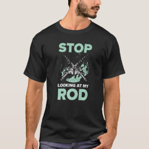 Sluta Tittar vid min fiskekatastrof för rovfiske T Shirt