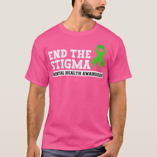 Sluta upp med medvetenheten om psykisk hälsa i tig t shirt