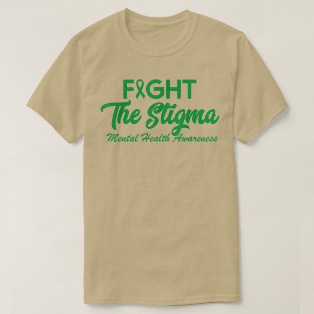 Sluta upp med tigmatiseringen av psykisk hälsa t shirt (Design framsida)