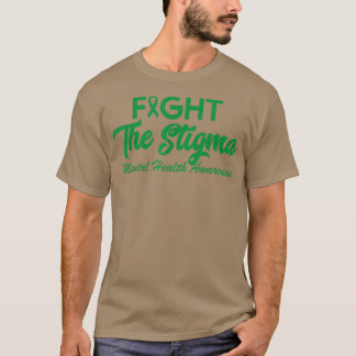 Sluta upp med tigmatiseringen av psykisk hälsa t shirt