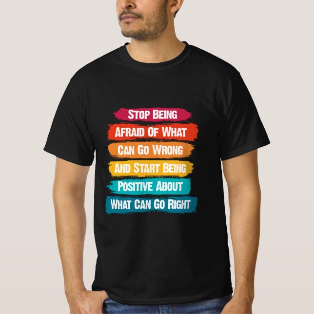 Sluta vara fet text inspirerande t shirt (Framsida)