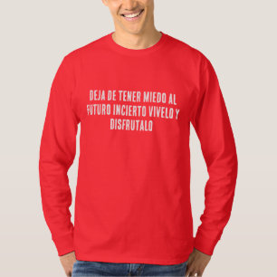 SLUTA VARA RÄDD FÖR DEN OVISA FRAMTIDEN LEV DET OC T SHIRT