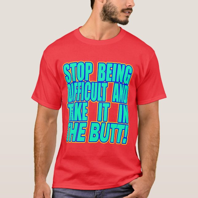 Sluta vara svårt och.. — T-Shirt (Framsida)