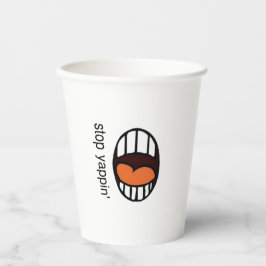 " Sluta Yappa " / Pappersmugg