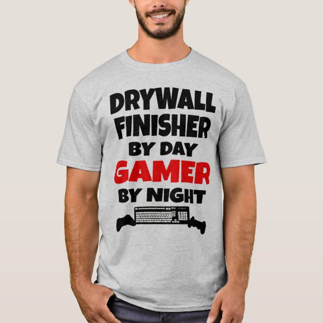 Slutbehandlare för Drywall efter Day Gamer by Natt T-shirt (Framsida)
