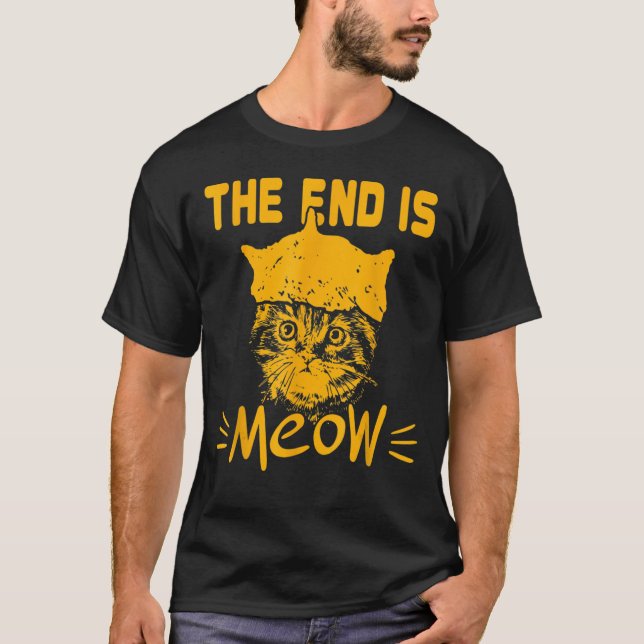 Slutet är köttfärs av katt sarkadaver t shirt (Framsida)