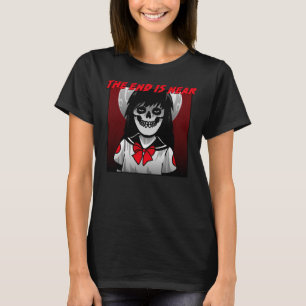 Slutet är nära t shirt
