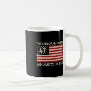 Slutet av ett fel, 20 januari 2025, Trump-installa Kaffemugg