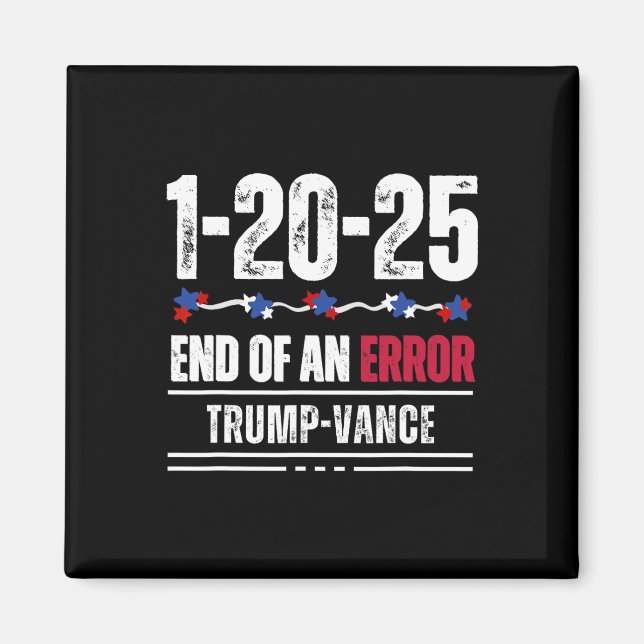Slutet på ett fel 20 januari 2025 Trump invigning Magnet (Framsidan)