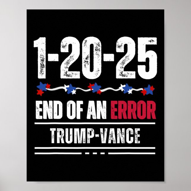 Slutet på ett fel 20 januari 2025 Trump invigning Poster (Framsidan)