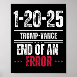 Slutet på ett fel 20 januari 2025 Trump invigning Poster