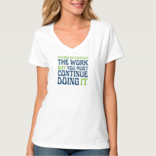 Slutför arbetet T-Shirt