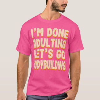 Slutfört Justering av Låt oss Gå-bojbyggnadssportv T Shirt