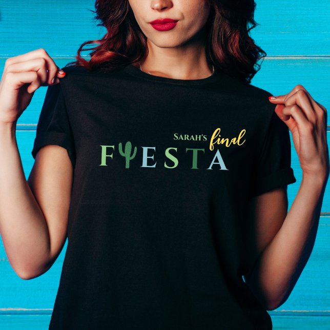 Slutgiltigt Fiesta Cactus Mexican Bachelorette Par T Shirt (final fiesta bachelorette party shirt mexican cactus green yellow blue black final fiesta party)