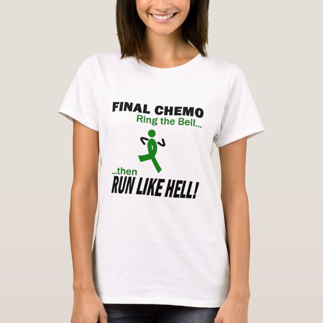 Slutlig Chemo Springa som helvetet - njurcancer T-shirt (Framsida)