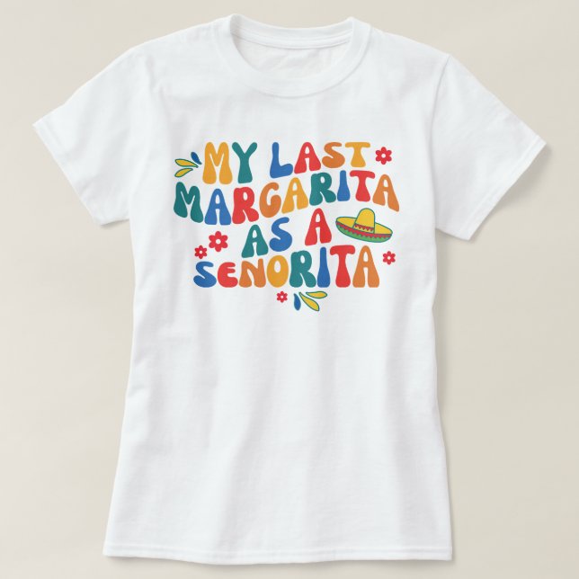 Slutlig fiesta bachelorette Party groovy cinco de  T Shirt (Design framsida)
