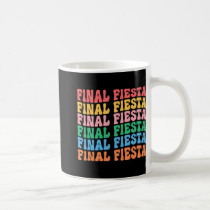 Slutlig Fiesta Bride Squad Matching Bachelorette P Kaffemugg