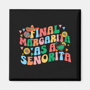 Slutlig Margarita som senorita Bride Squad Bachelo Magnet