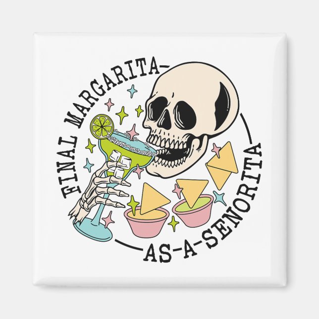 Slutlig Margarita som senorita Skull Team Bride Ba Magnet (Framsidan)