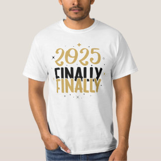 Slutligen 2025 New Years Manar Basic T-Shirt