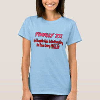 Slutligen 21! tee shirt