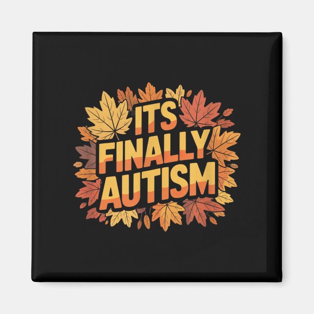 Slutligen Autism Höst Magnet (Framsidan)