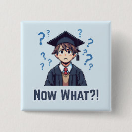 Slutligen graderad ... Vad då? Knapp