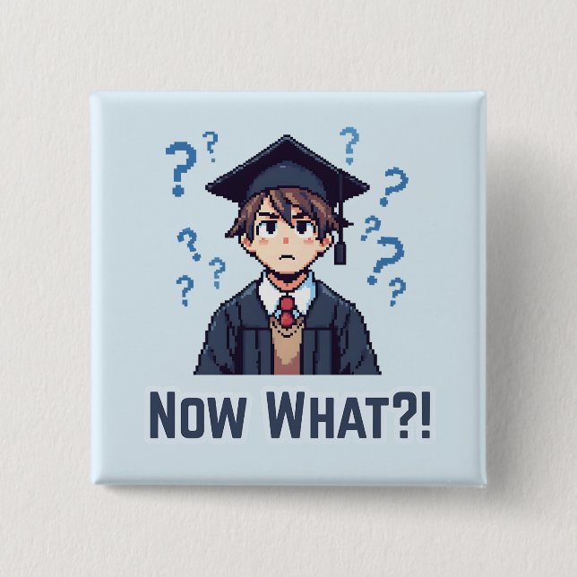 Slutligen graderad ... Vad då? Knapp (Framsida)