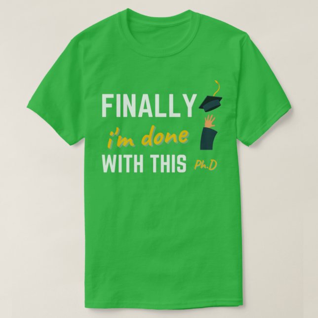 Slutligen har x27m slutförts med denna PhD-grad st T Shirt (Design framsida)