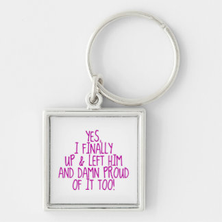 Slutligen Lämnat han honom Fyrkantig Silverfärgad Nyckelring