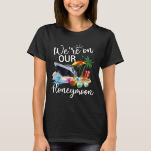 Slutligen var han på vår hedersmånad Romantic Crui T Shirt