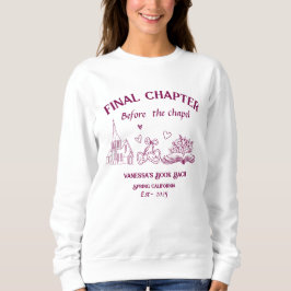Slutligt kapitel före Chapel Bok Bachelorette T Shirt