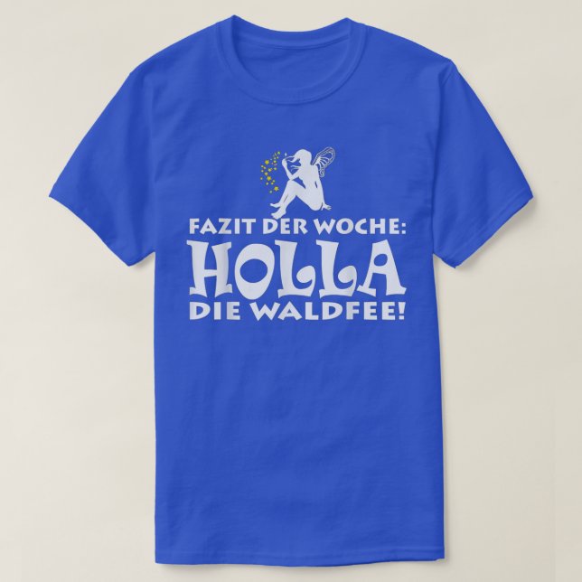 Slutsats av veckans holla och skogen t shirt (Design framsida)