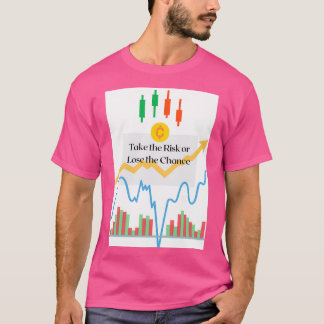 Slutsats: ta risken eller förlora C T Shirt