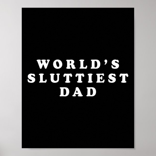 Sluttist Pappa Funny Fars dag för pappa Far D Poster (Framsidan)