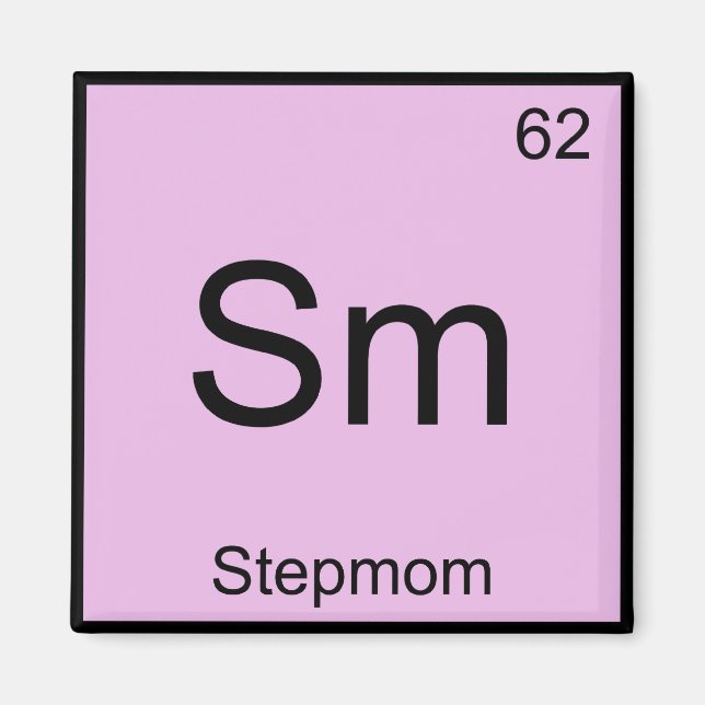 Sm - Styvmamma Rollig Kemiskt Elemente Symbol T-Sh Magnet (Framsidan)