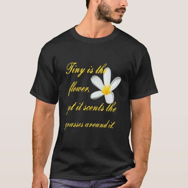 Små är de blommande, men de skär Aroun T Shirt (Framsida)