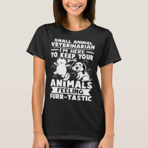 Små Behållor för veterinärer från djur som känner T Shirt