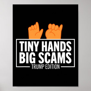 Små händer stora svindlar Trump Edition Anti Donal Poster