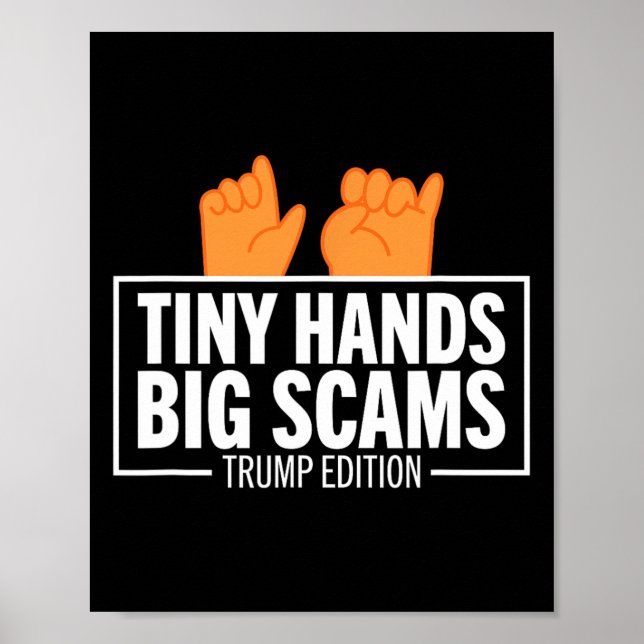 Små händer stora svindlar Trump Edition Anti Donal Poster (Framsidan)