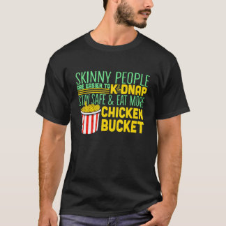 Små människor är lättare att kidnappa Ät stekt kyc T Shirt