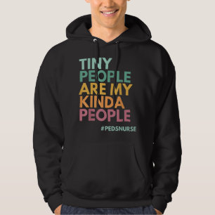 Små människor är mitt eget folk, PEDS Nurse Premiu Hoodie